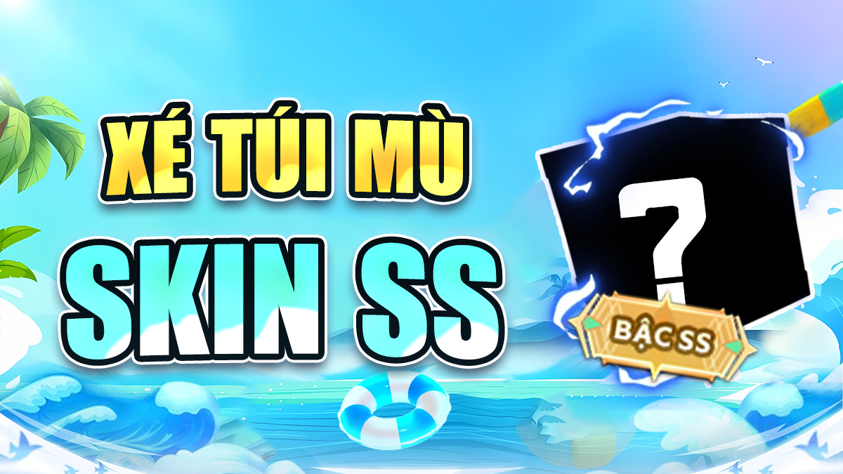 Túi Mù 100% Trúng Skin SS
